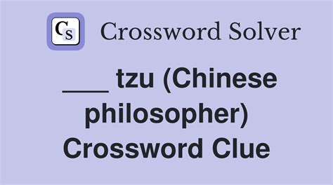 tzu chinese philosopher crossword|tzu, chinese philosopher Crossword Clue 